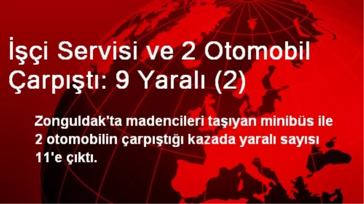 Zonguldak\'taki Trafik Kazasında Yaralı Sayısı 11\'e Çıktı