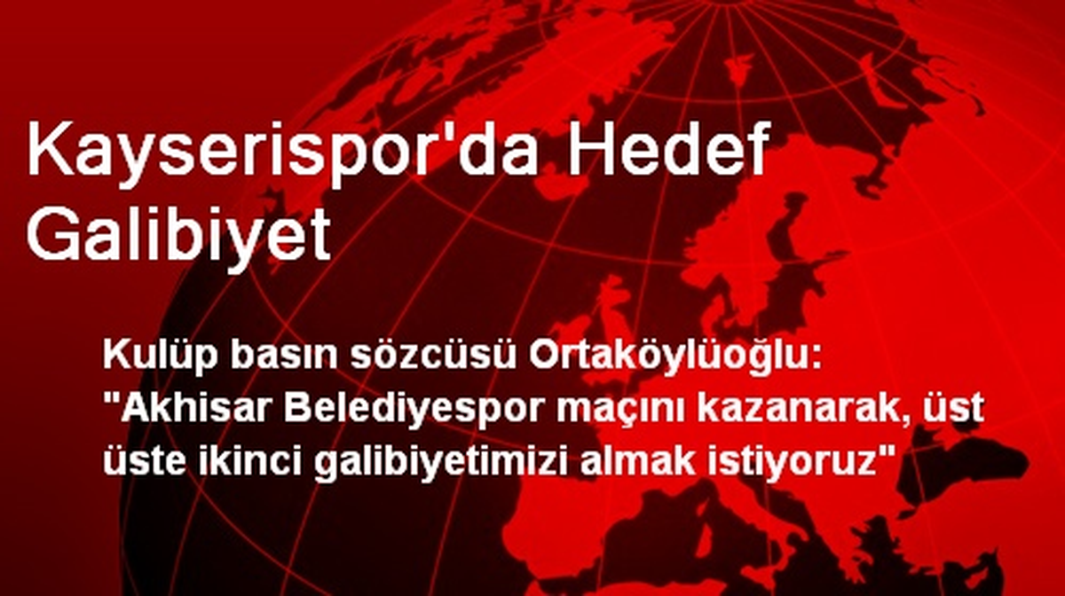 Kayserispor\'da Hedef Galibiyet