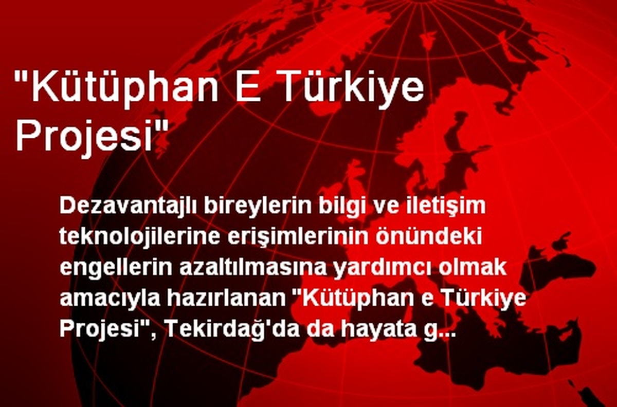 "Kütüphan E Türkiye Projesi"