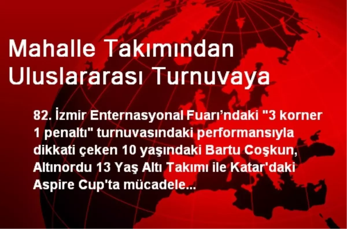 Mahalle Takımından Uluslararası Turnuvaya