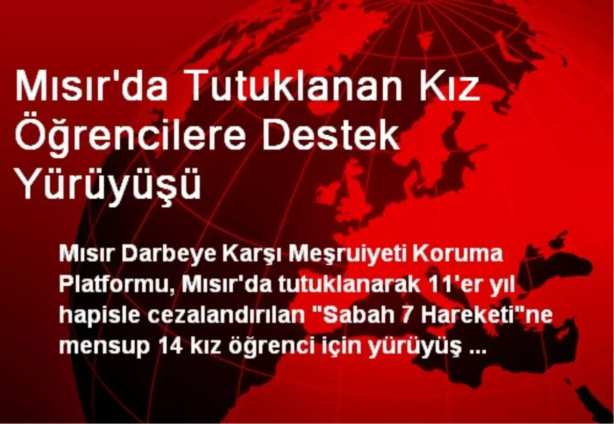 Mısır\'da Tutuklanan Kız Öğrencilere Destek Yürüyüşü