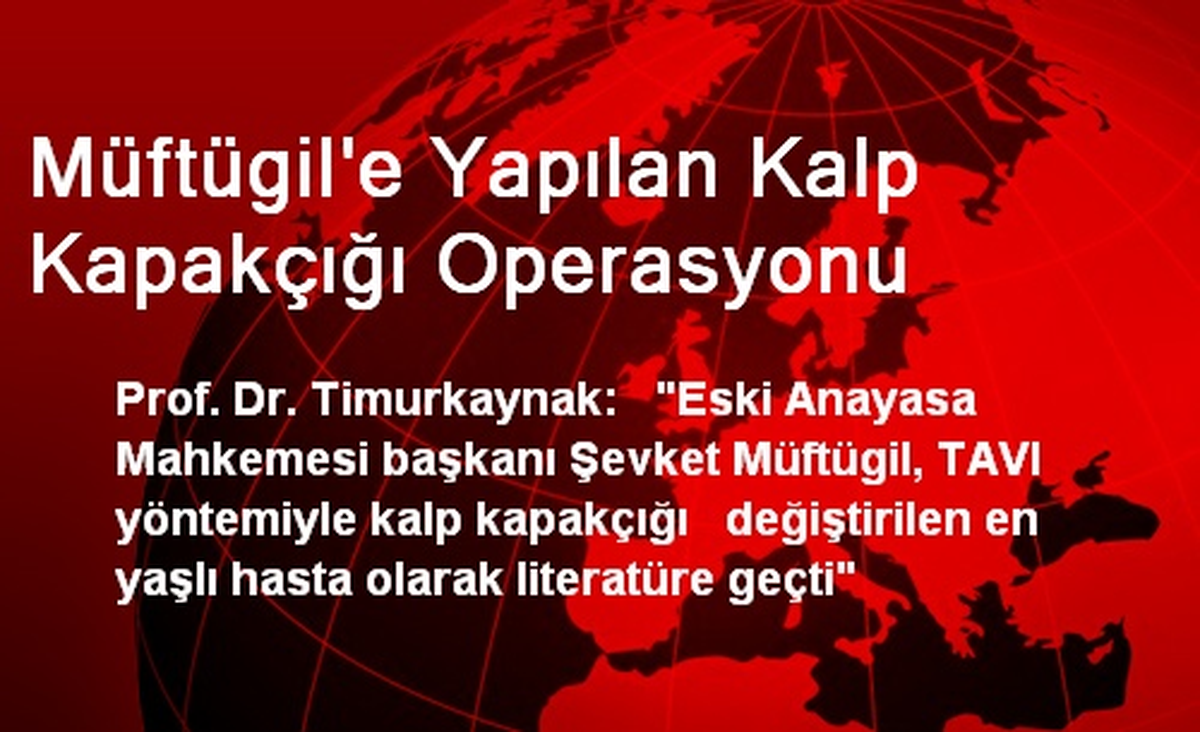 Müftügil\'e Yapılan Kalp Kapakçığı Operasyonu