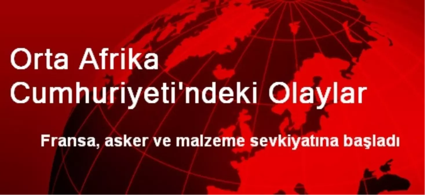 Orta Afrika Cumhuriyeti\'ndeki Olaylar