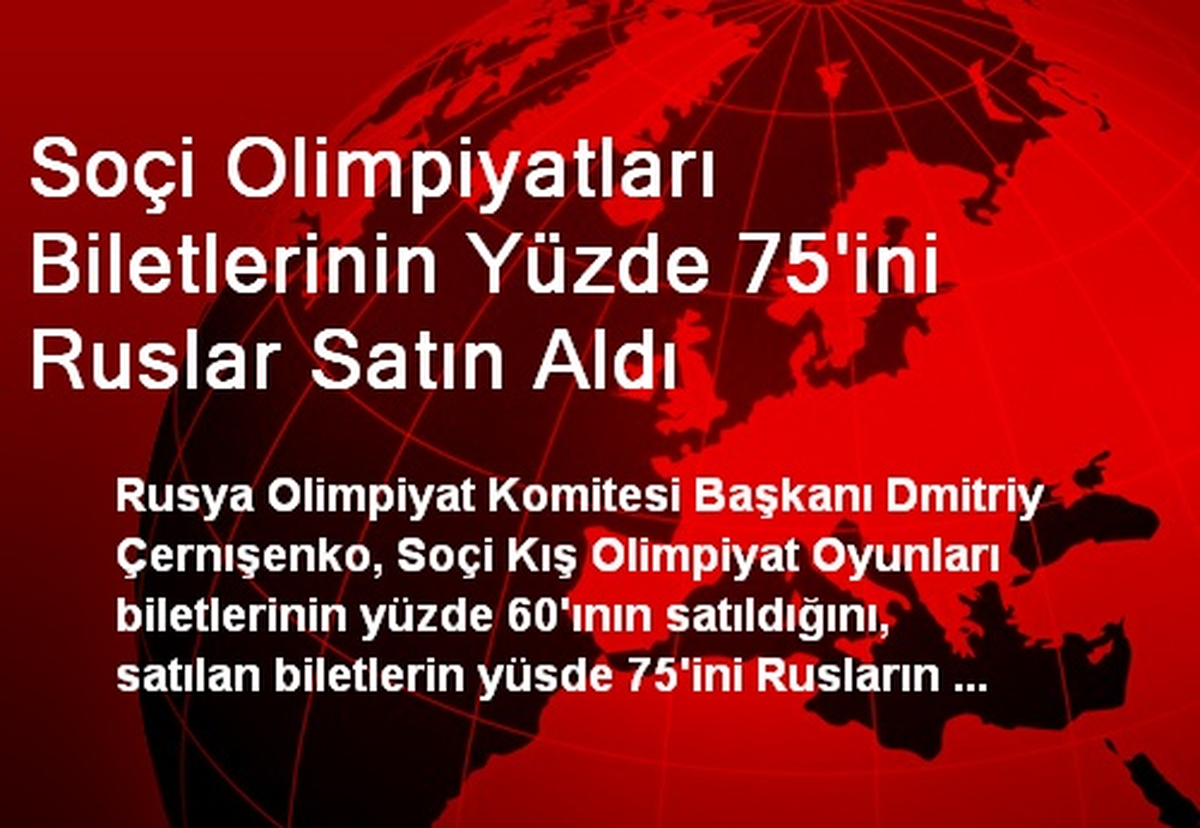 Soçi Olimpiyatları Biletlerinin Yüzde 75\'ini Ruslar Satın Aldı