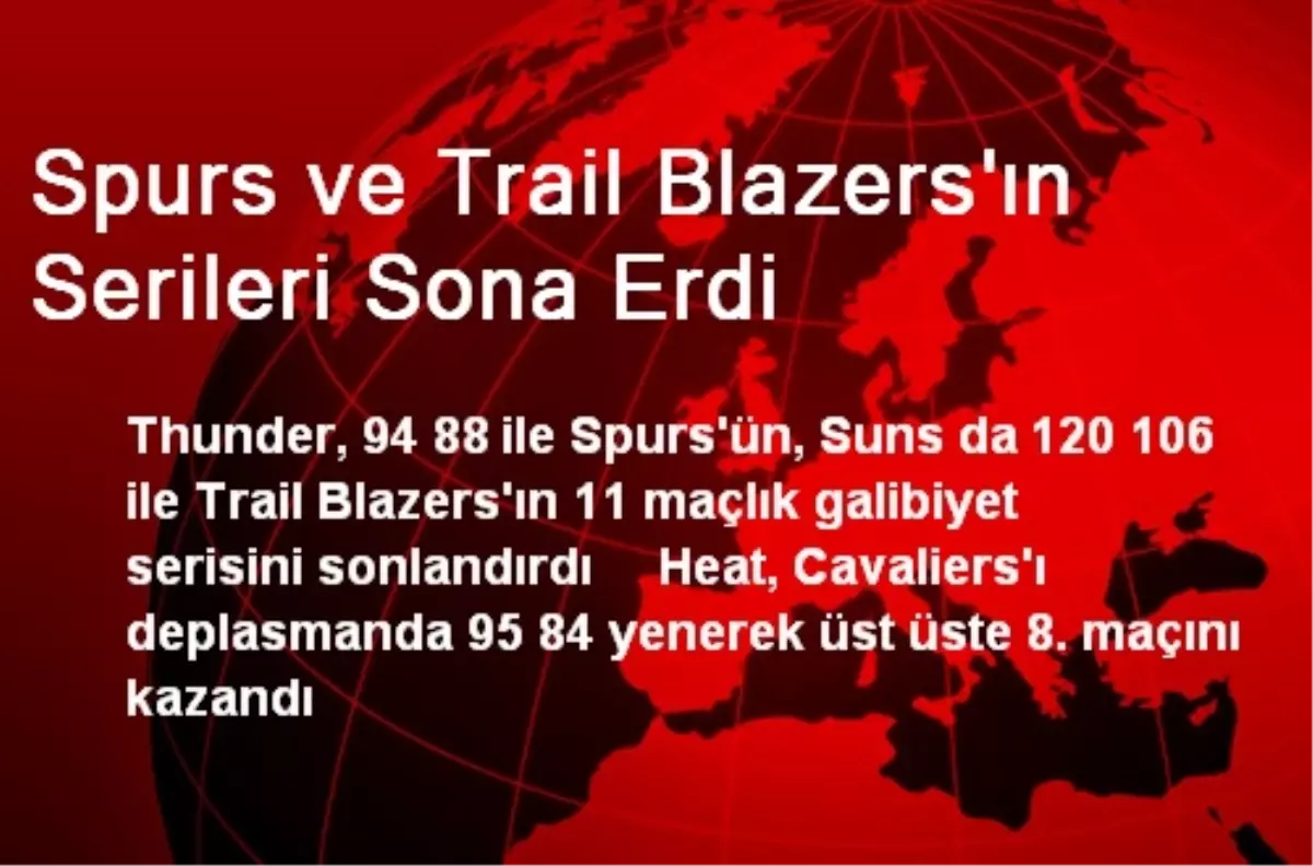 Spurs ve Trail Blazers\'ın Serileri Sona Erdi