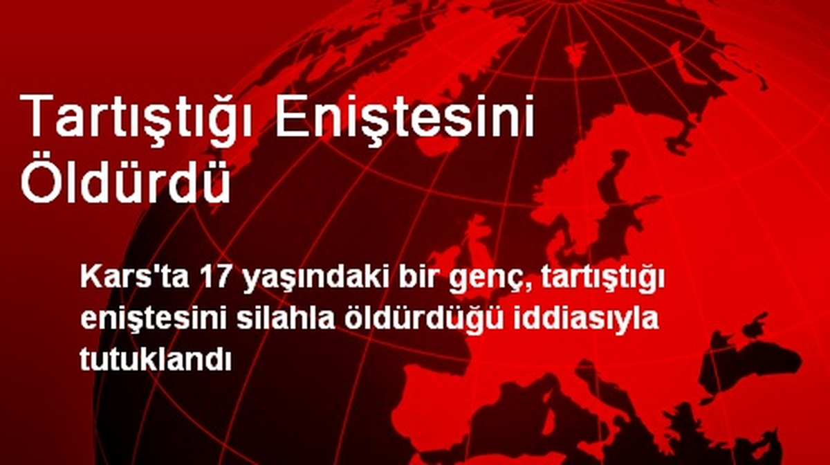 Tartıştığı Eniştesini Öldürdü