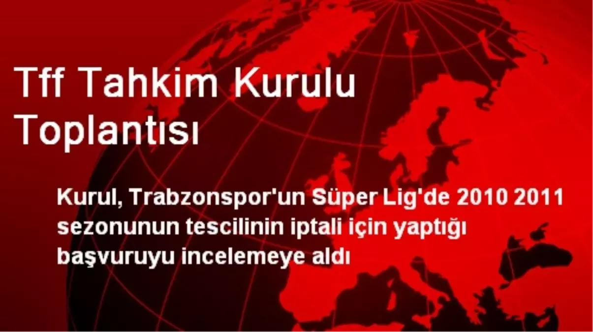 Tff Tahkim Kurulu Toplantısı