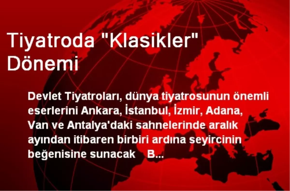 Tiyatroda "Klasikler" Dönemi