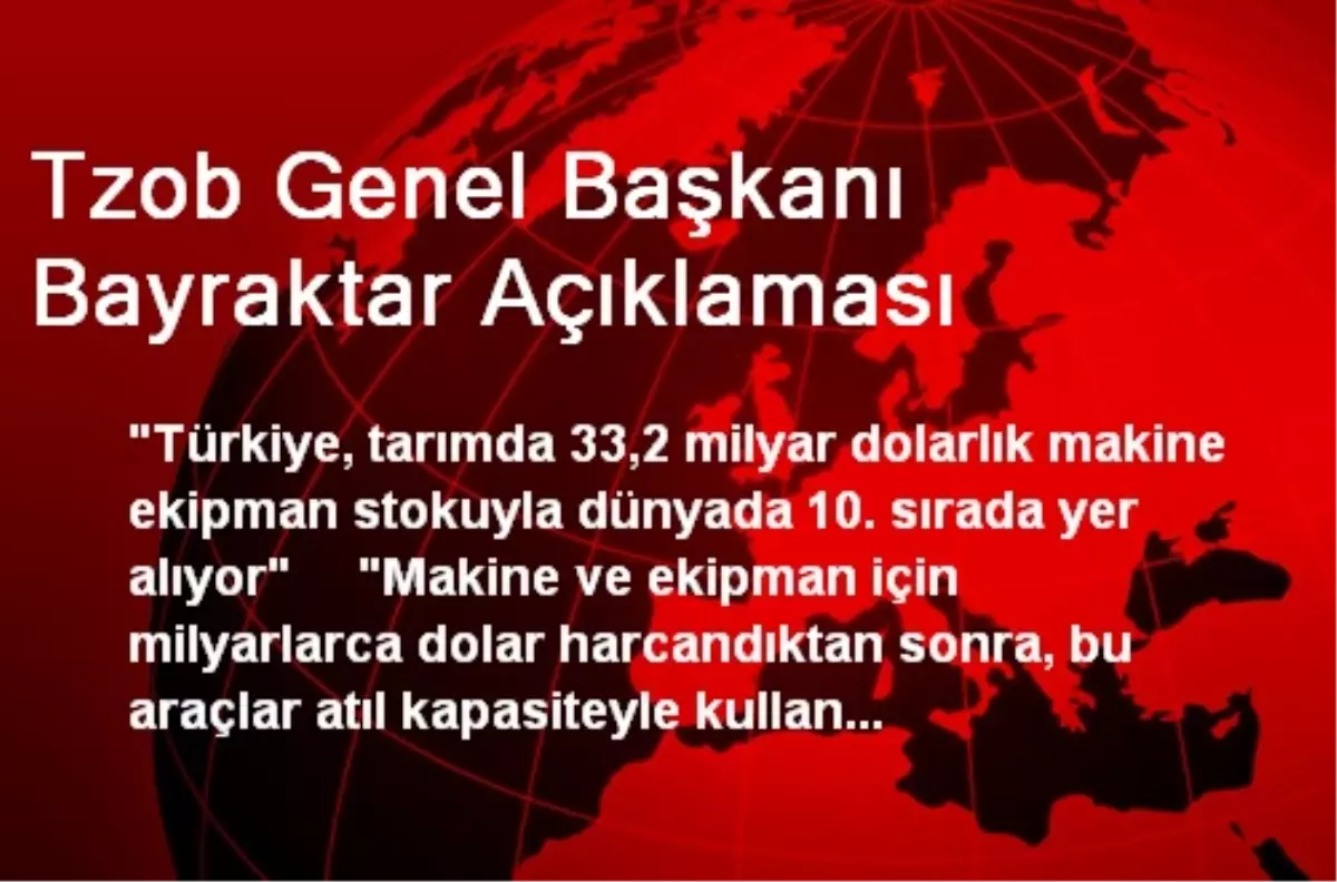 Tzob Genel Başkanı Bayraktar Açıklaması