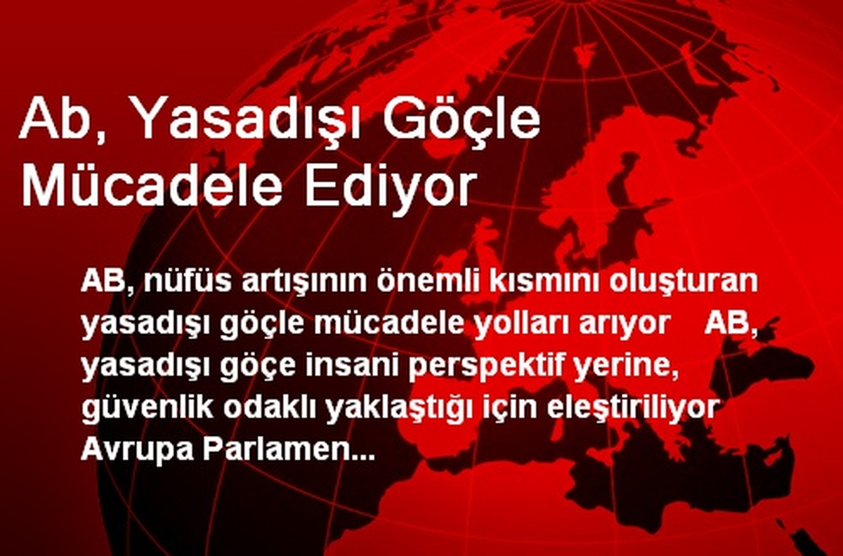 Ab, Yasadışı Göçle Mücadele Ediyor