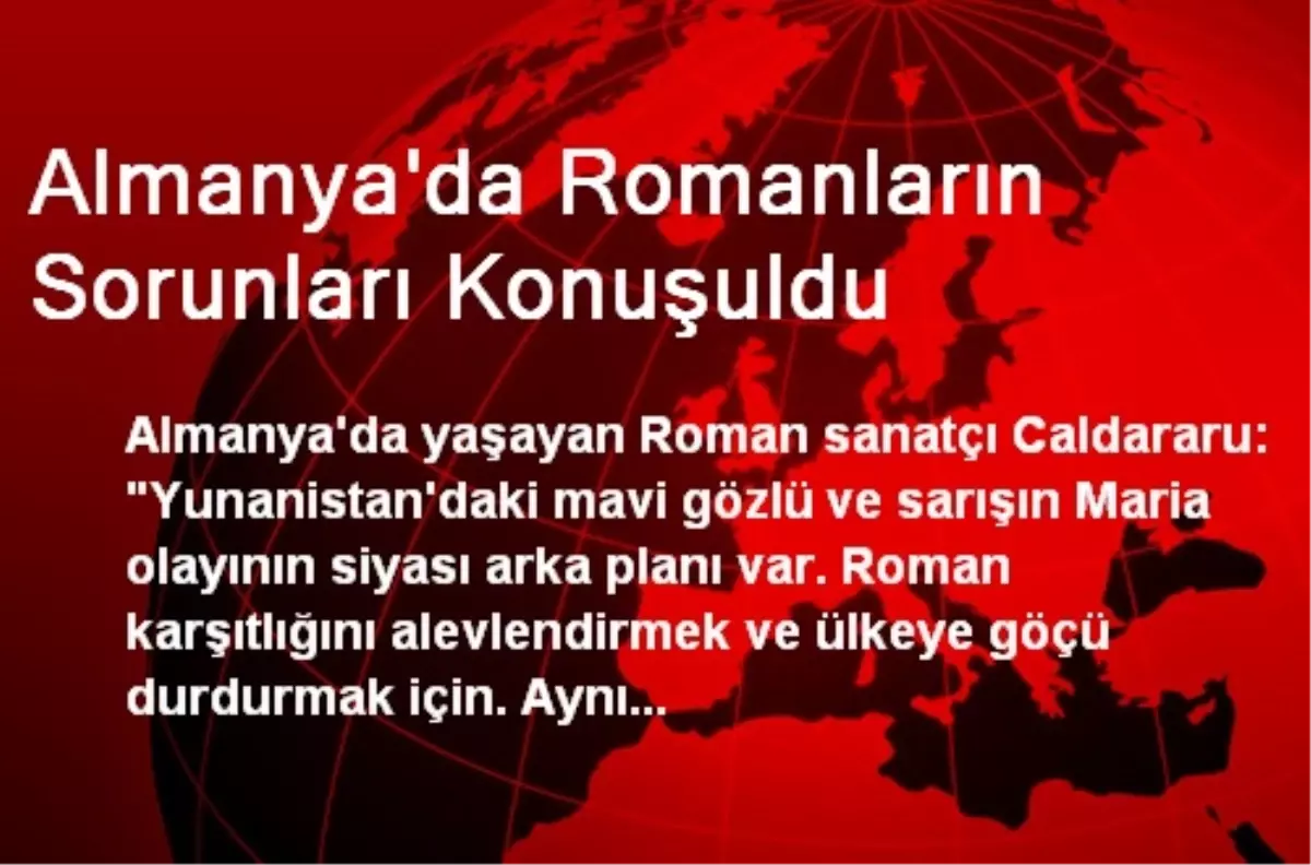 Almanya\'da Romanların Sorunları Konuşuldu