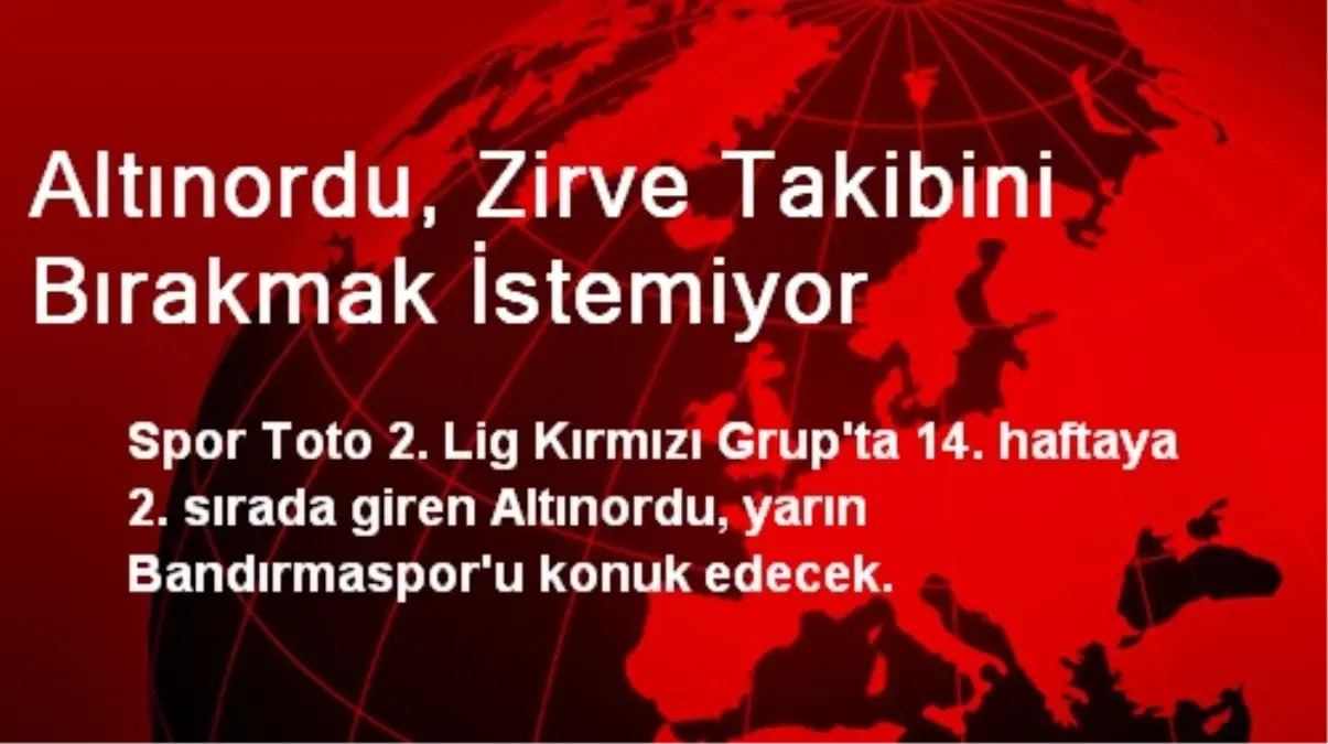 Altınordu, Zirve Takibini Bırakmak İstemiyor