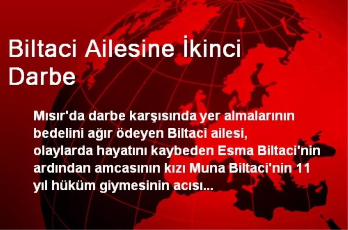 Biltaci Ailesine İkinci Darbe