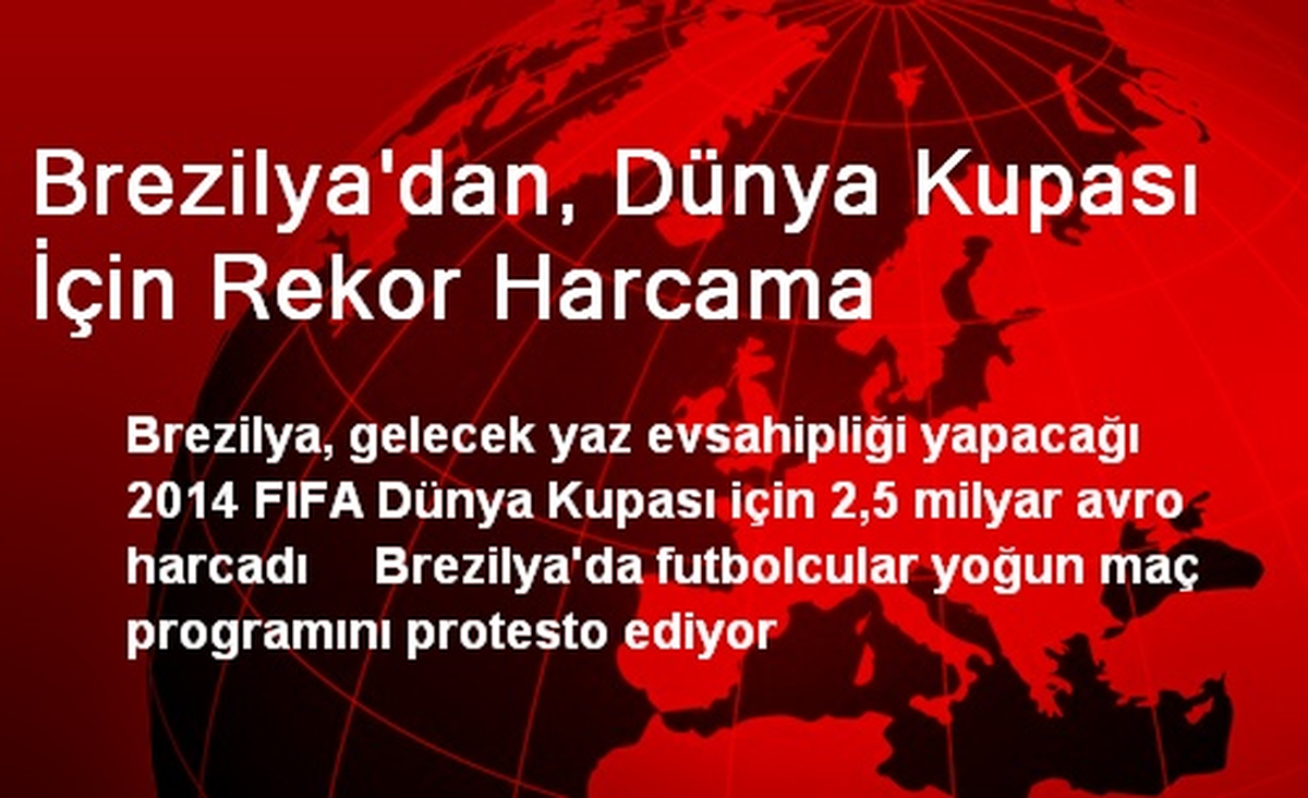 Brezilya\'dan, Dünya Kupası İçin Rekor Harcama