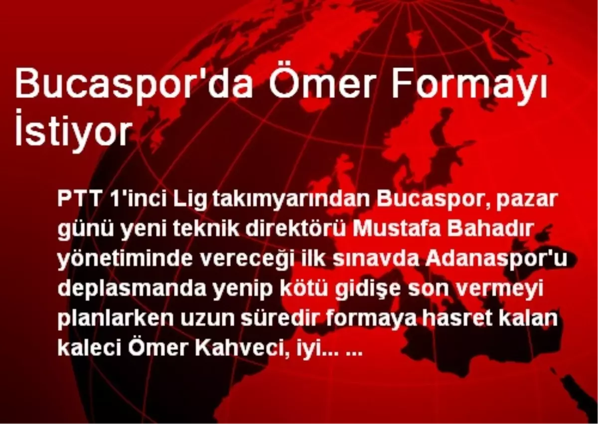 Bucaspor\'da Ömer Formayı İstiyor