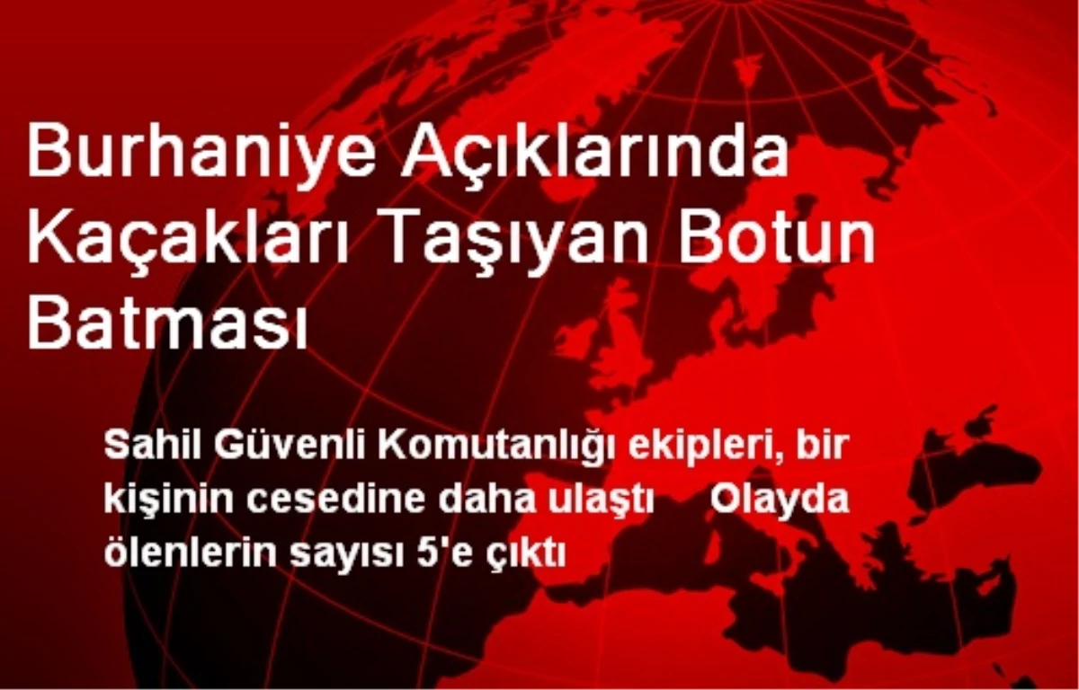 Burhaniye Açıklarında Kaçakları Taşıyan Botun Batması