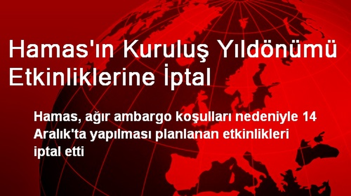 Hamas, Kuruluş Yıldönümü Etkinliklerini İptal Etti