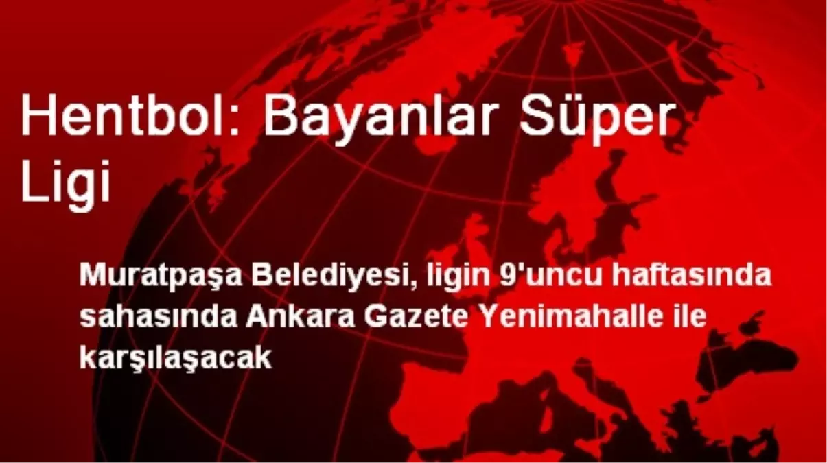 Hentbol: Bayanlar Süper Ligi