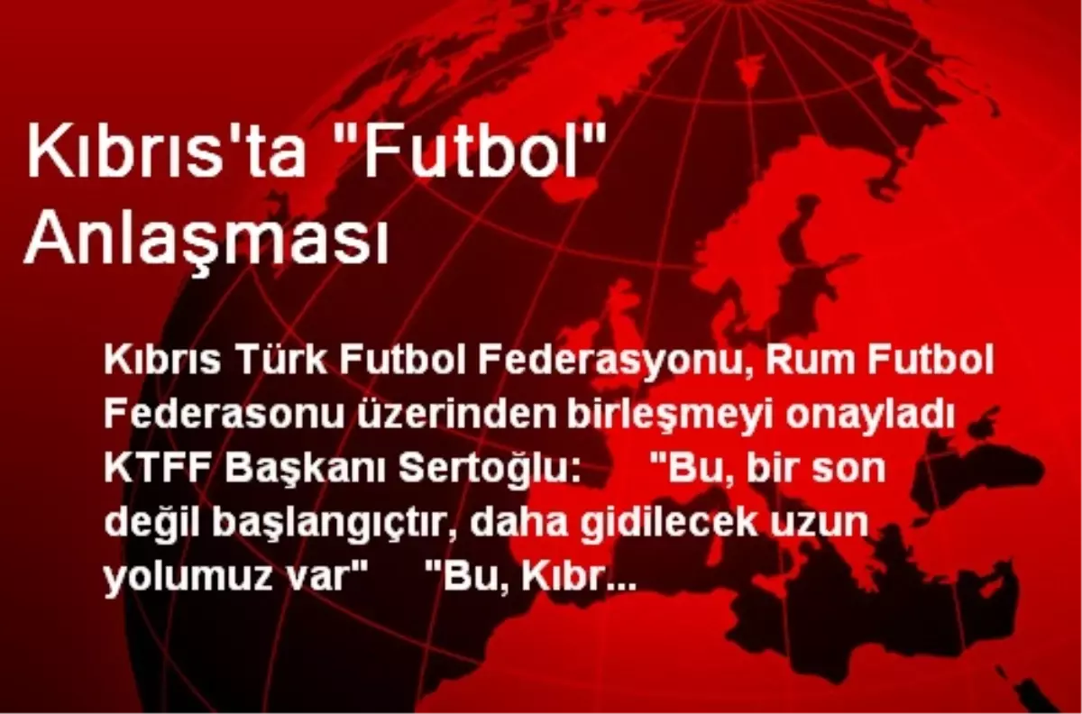 Kıbrıs\'ta "Futbol" Anlaşması