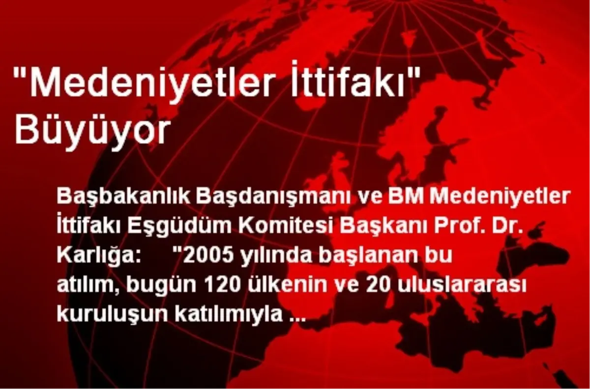 "Medeniyetler İttifakı" Büyüyor