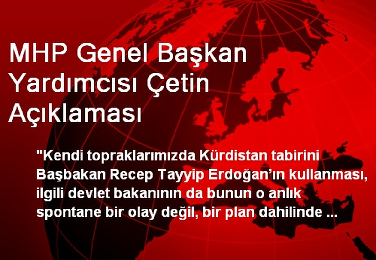 MHP Genel Başkan Yardımcısı Çetin Açıklaması