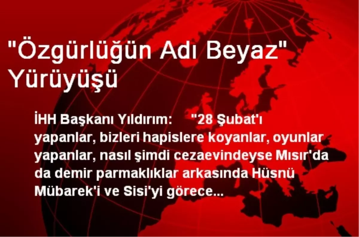 "Özgürlüğün Adı Beyaz" Yürüyüşü