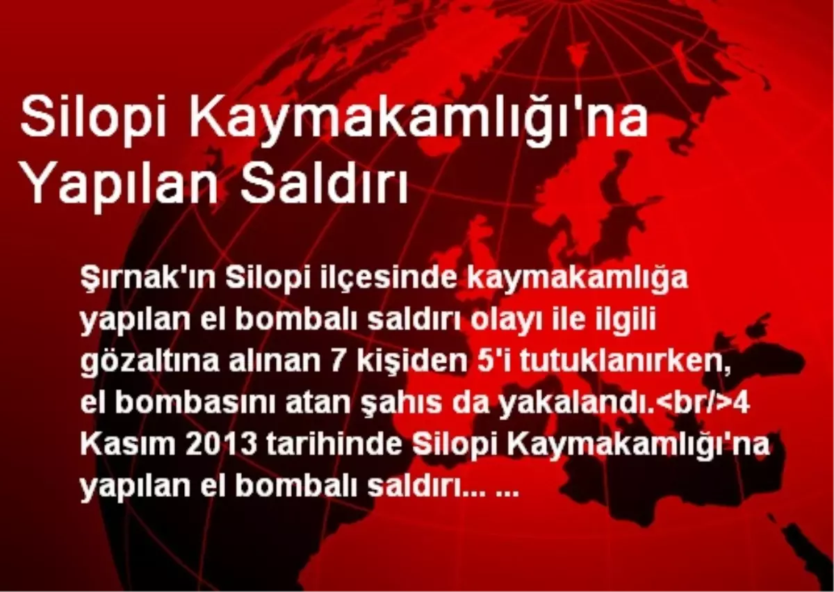 Silopi Kaymakamlığı\'na Yapılan Saldırı