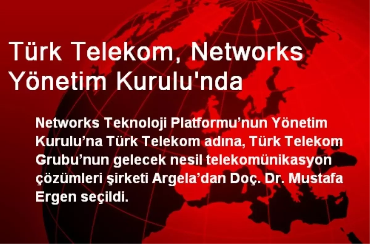 Türk Telekom, Networks Yönetim Kurulu\'nda