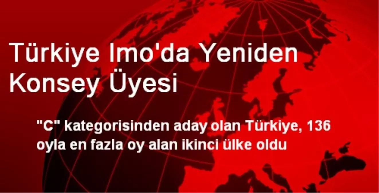 Türkiye Imo\'da Yeniden Konsey Üyesi