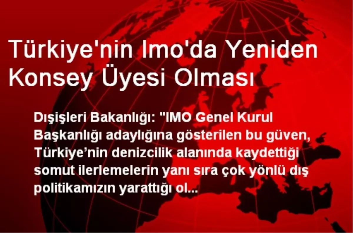 Türkiye\'nin Imo\'da Yeniden Konsey Üyesi Olması