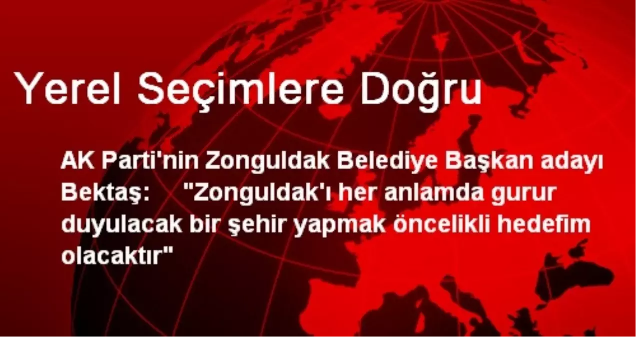 Yerel Seçimlere Doğru