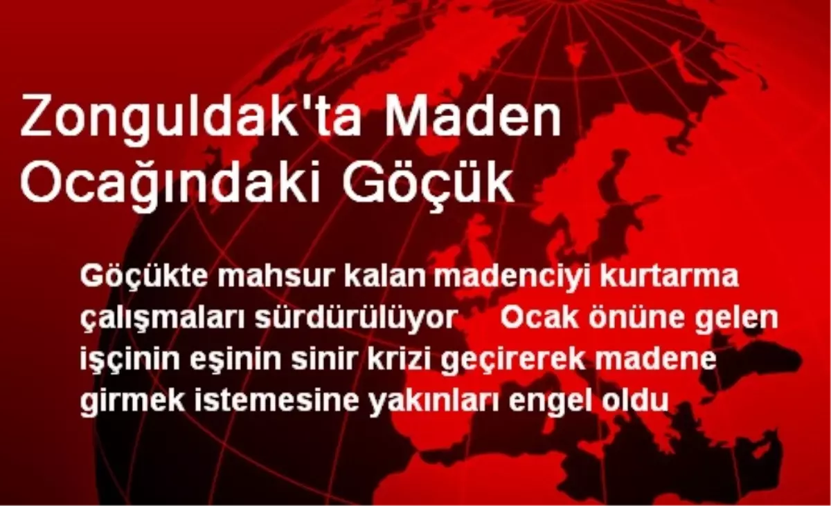 Zonguldak\'ta Maden Ocağındaki Göçük