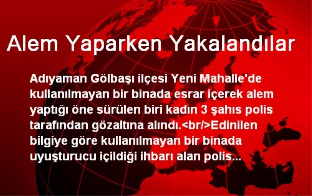 Alem Yaparken Yakalandılar