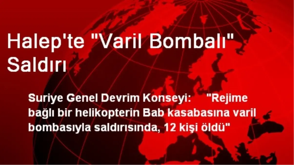 Halep\'te "Varil Bombalı" Saldırı