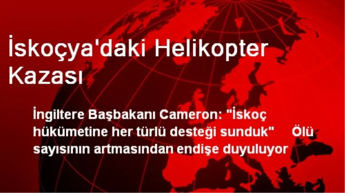 İskoçya\'daki Helikopter Kazası