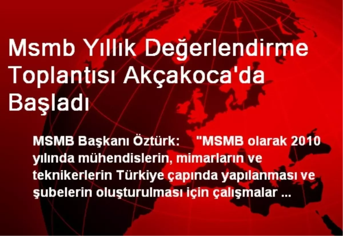 Msmb Yıllık Değerlendirme Toplantısı Akçakoca\'da Başladı