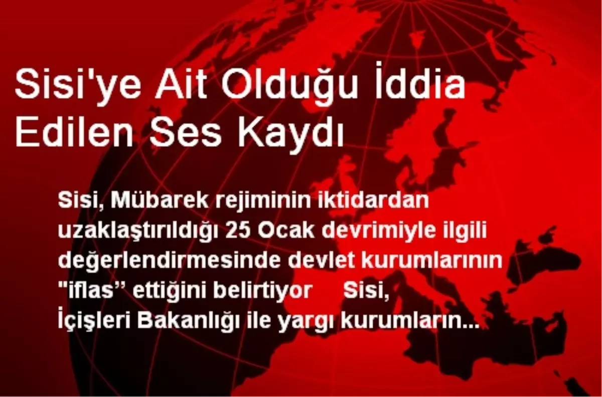 Sisi\'ye Ait Olduğu İddia Edilen Ses Kaydı