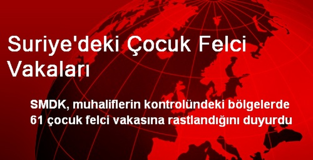 Suriye\'deki Çocuk Felci Vakaları