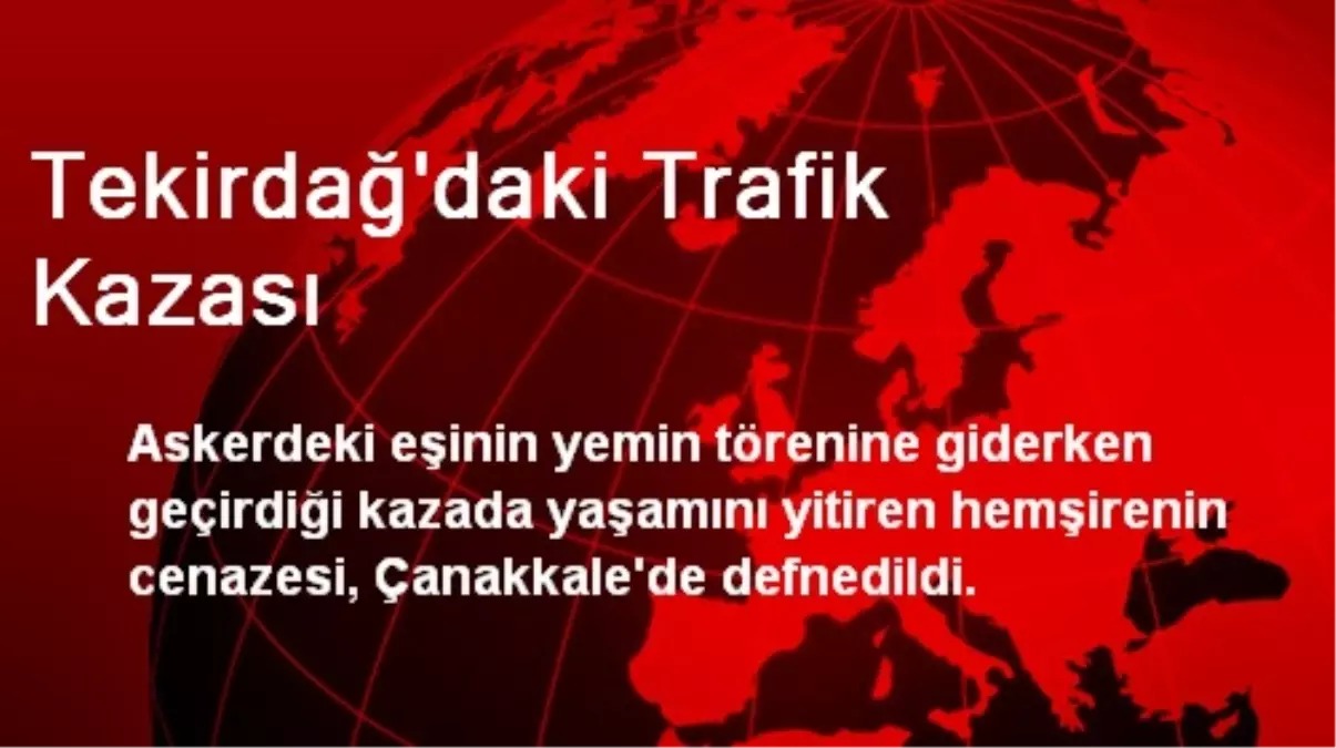 Tekirdağ\'daki Trafik Kazası