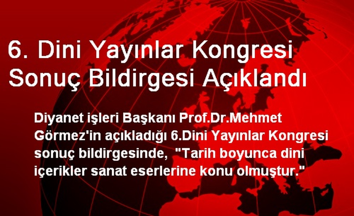 6. Dini Yayınlar Kongresi Sonuç Bildirgesi Açıklandı