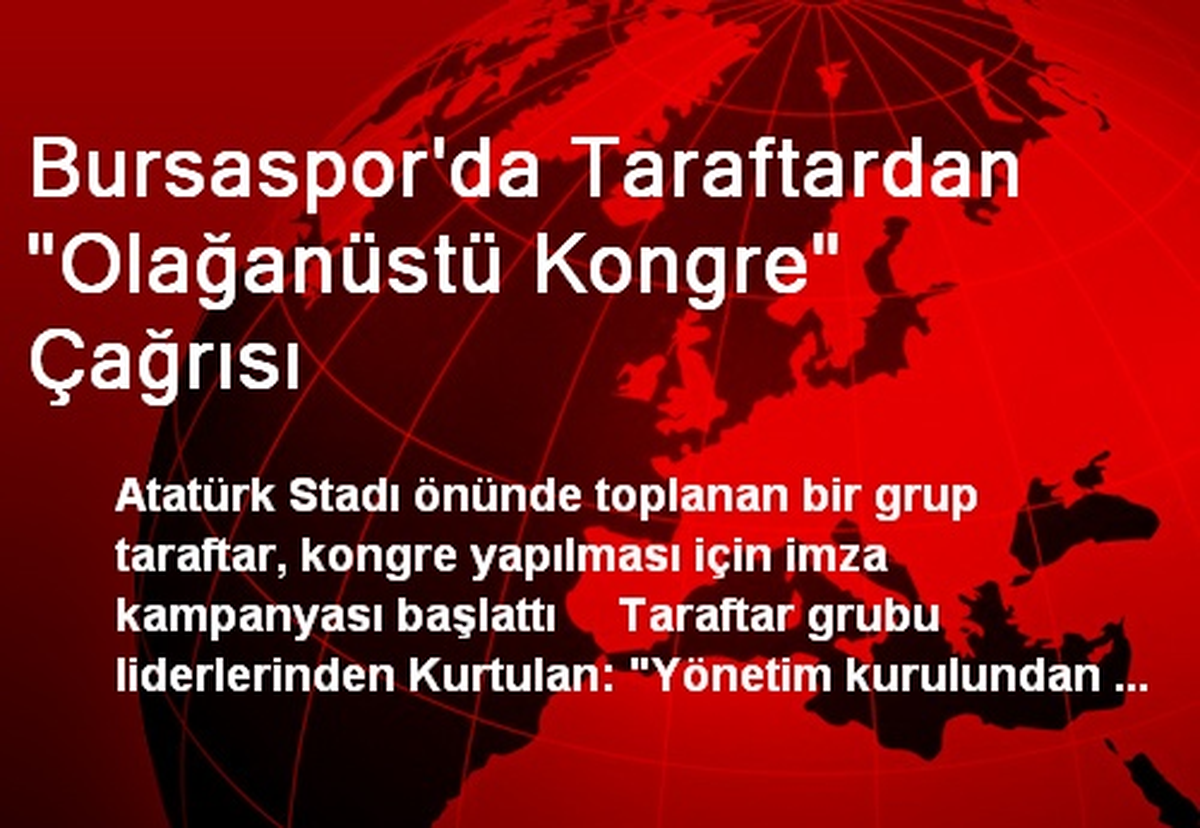 Bursaspor\'da Taraftardan "Olağanüstü Kongre" Çağrısı