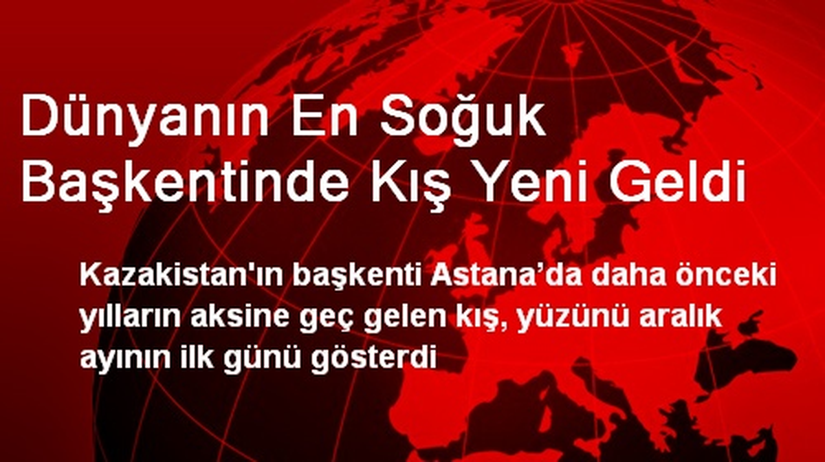 Dünyanın En Soğuk Başkentinde Kış Yeni Geldi