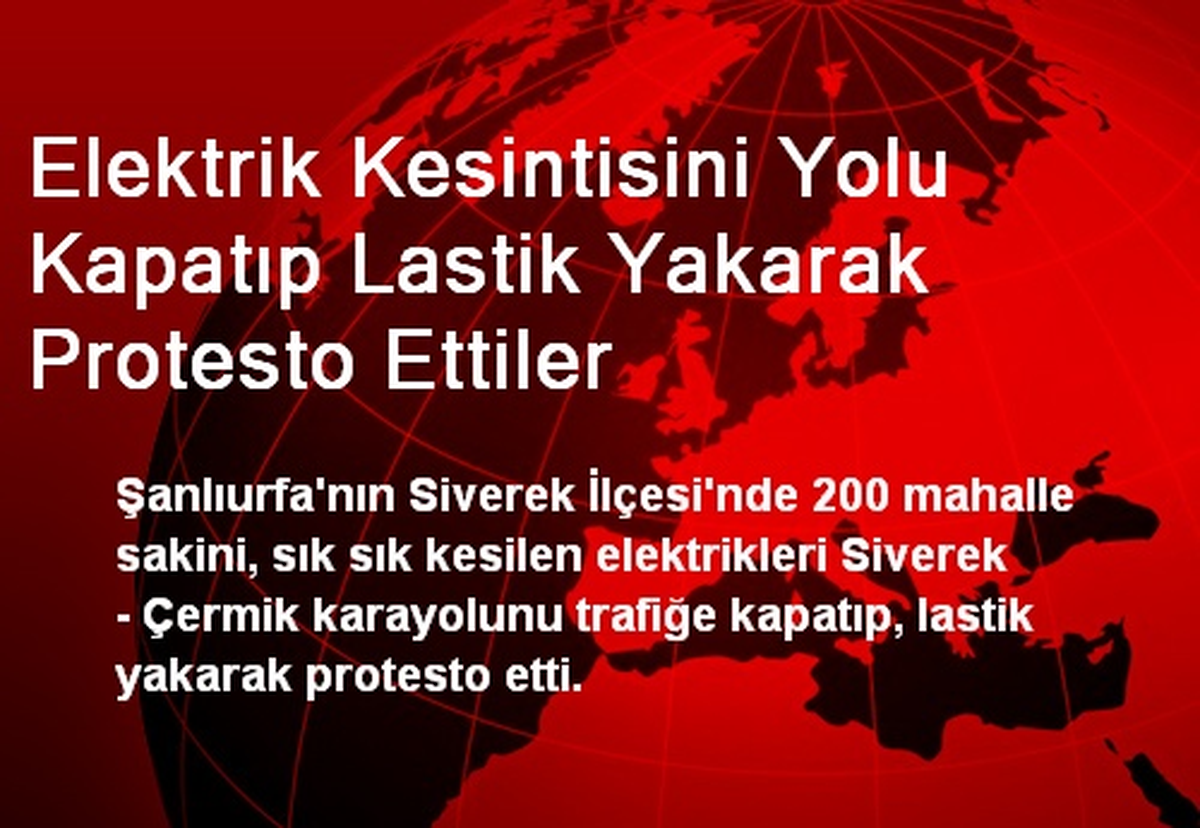 Elektrik Kesintisini Yolu Kapatıp Lastik Yakarak Protesto Ettiler