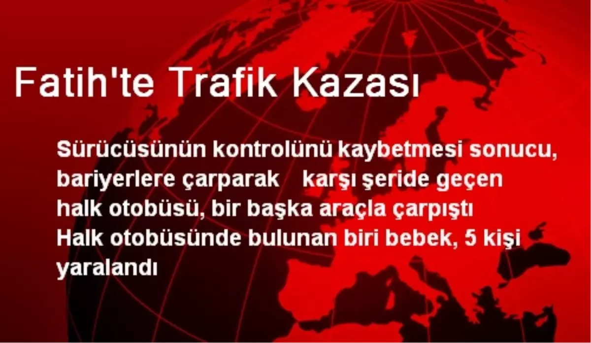 Fatih\'te Trafik Kazası