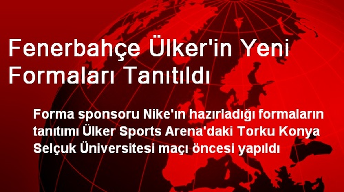 Fenerbahçe Ülker\'in Yeni Formaları Tanıtıldı