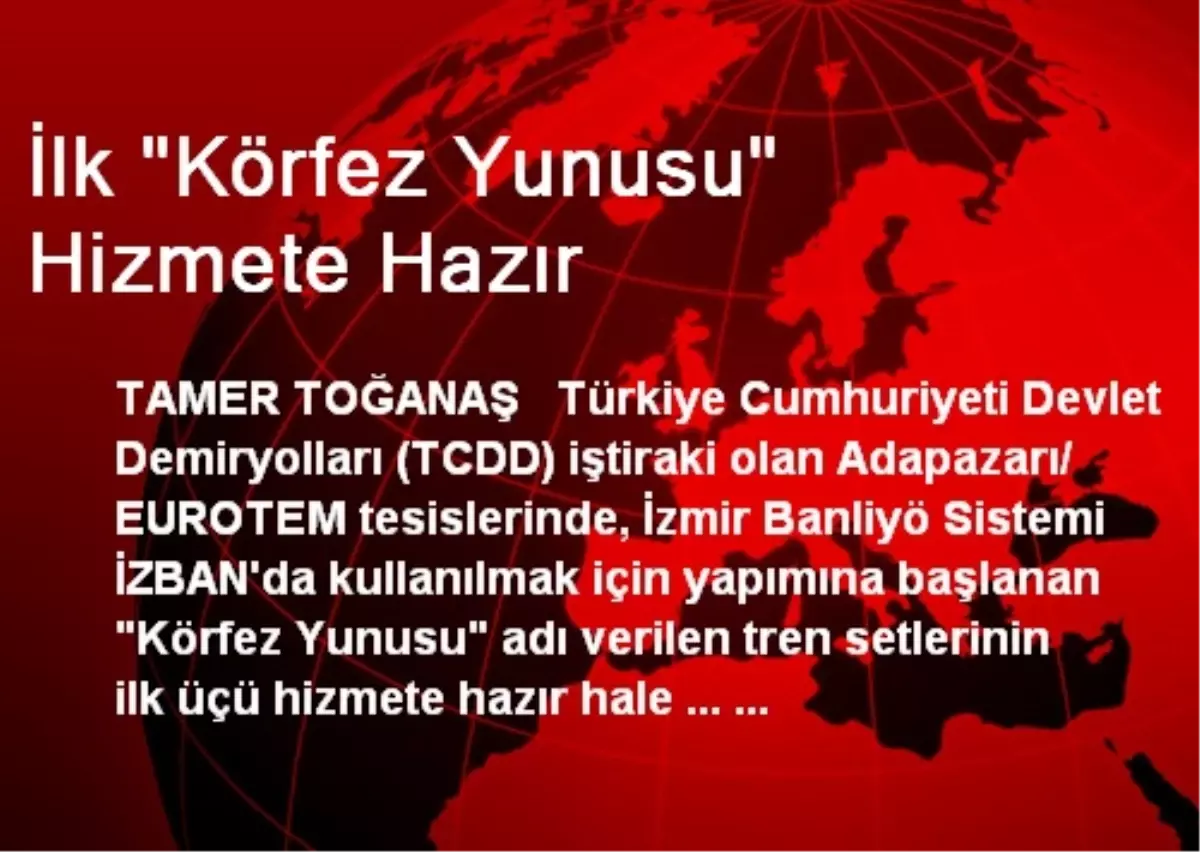 İlk "Körfez Yunusu" Hizmete Hazır