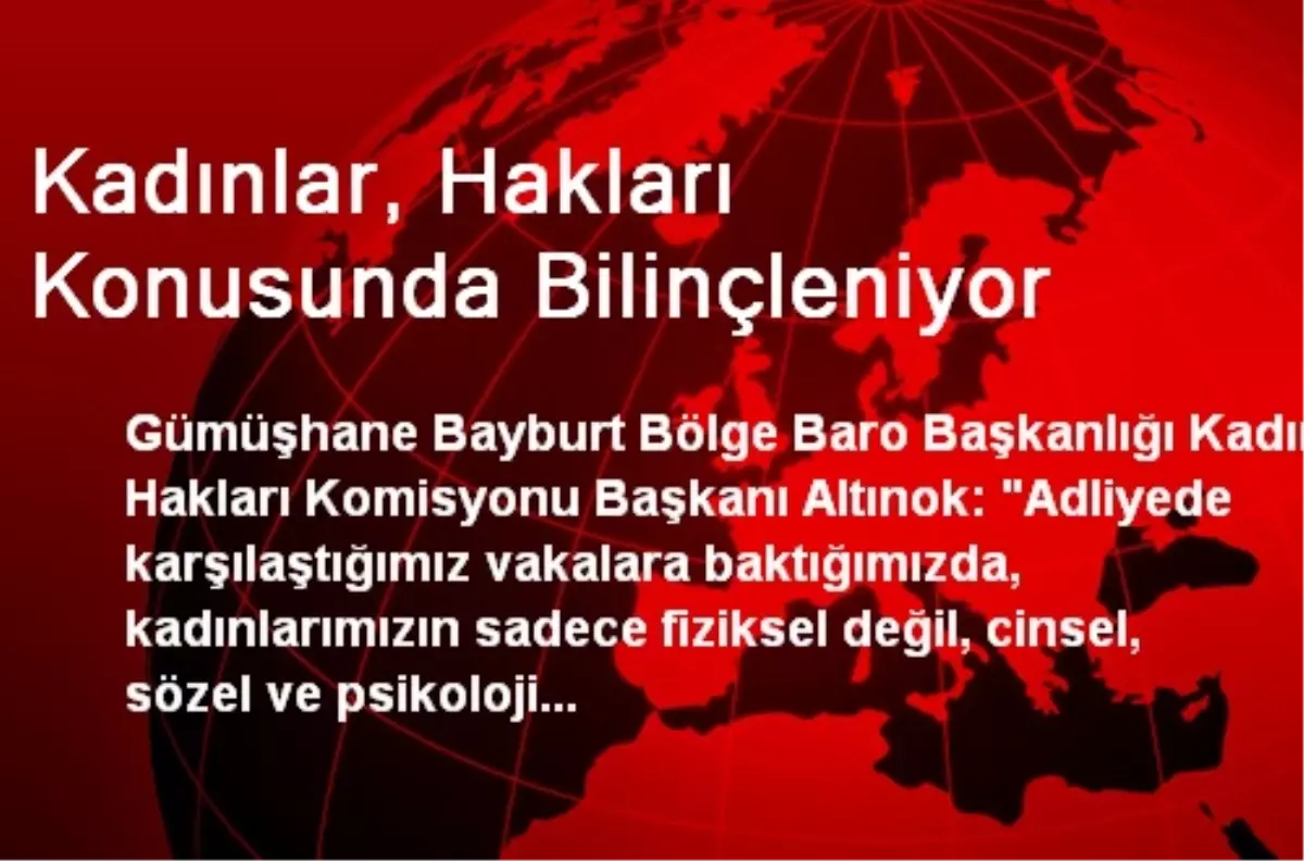 Kadınlar, Hakları Konusunda Bilinçleniyor