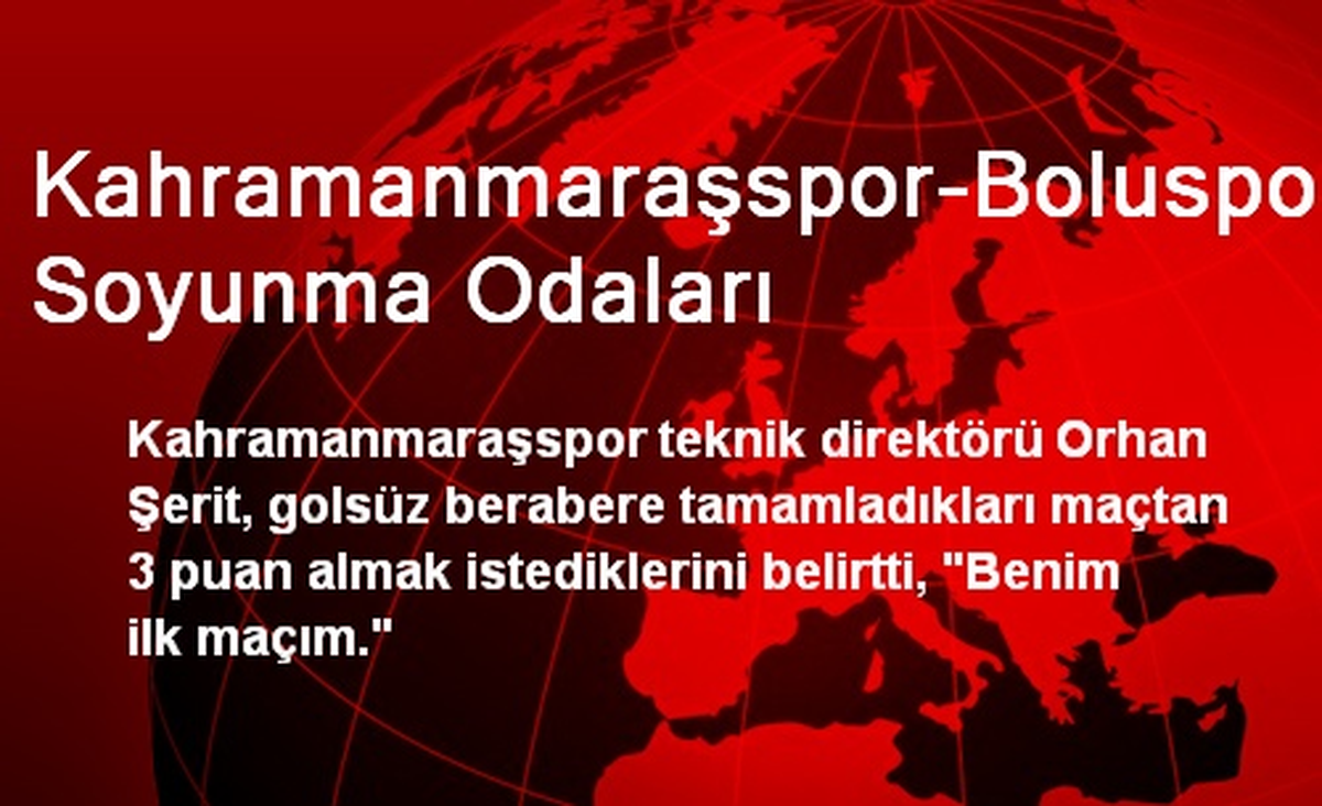 Kahramanmaraşspor-Boluspor Soyunma Odaları