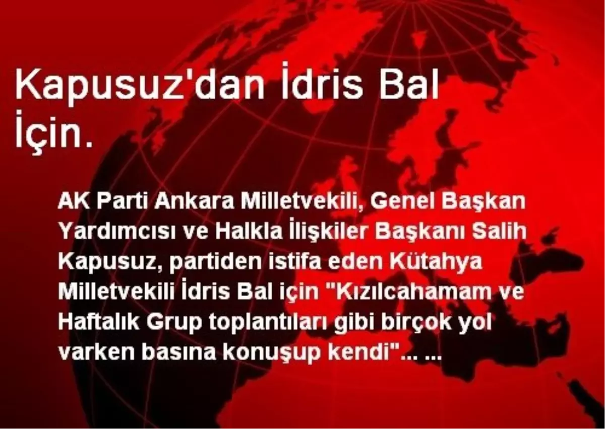 Kapusuz\'dan İdris Bal İçin.