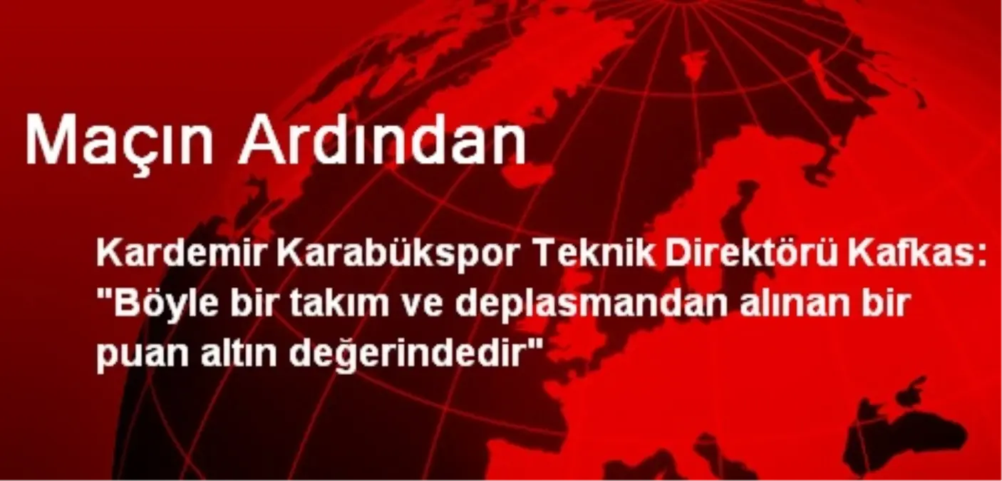 Maçın Ardından